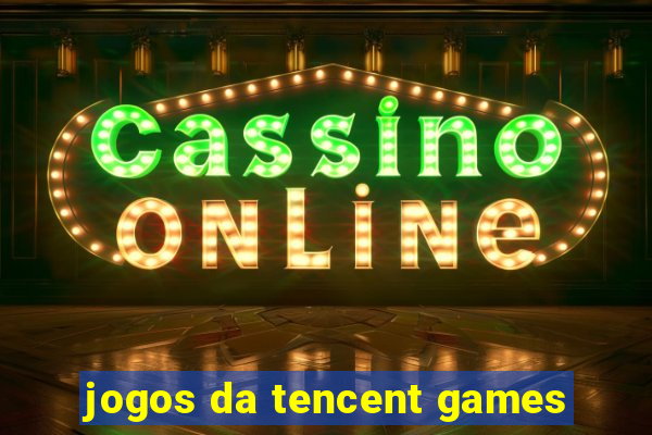 jogos da tencent games